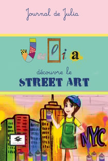 Julia découvre le street art - Art