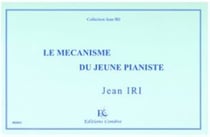 Le mécanisme du jeune pianiste - recueil de gammes et exercices - méthode