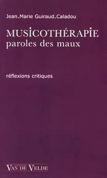 Musicothérapie, paroles des maux