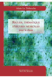 Recueil thématique d'oeuvres musicales pour la classe
