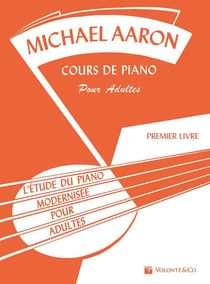 Cours de Piano pour Adultes Volume 1 - Méthode de piano - facile