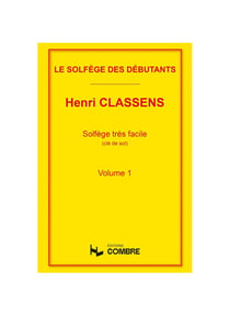 Solfège des débutants - Clé de sol - Volume 1