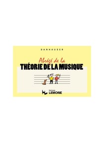 Abrégé de la théorie de la musique  - Méthode Solfège Formation Musicale - 1er cycle
