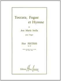 Toccata, Fugue et Hymne sur Ave Maris Stella - partition orgue