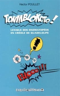 Tonmblokoto - lexique des onomatopées en créole de Guadeloupe