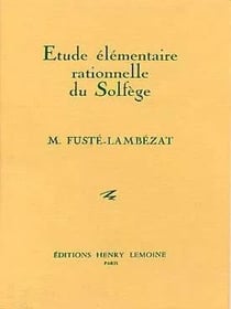 Étude élémentaire rationnelle du solfège - méthode Solfège