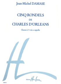 Rondels de Charles d'Orléans (5) - partition chœur