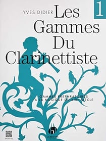 Les Gammes du clarinettiste pour musique du XIX siècle