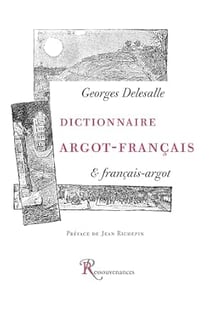 Dictionnaire argot-français : et français-argot