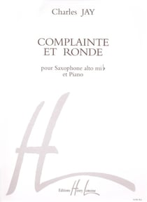 Complainte et Ronde - partition saxophone MIB