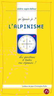 Qu'ignore-je ? L'Alpinisme