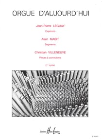 Orgue d'Aujourd'hui (Capriccio - Segments - Pièces à convictions) - partition orgue