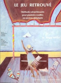 Le Jeu Retrouvé - Méthode de Piano - Méthode Piano
