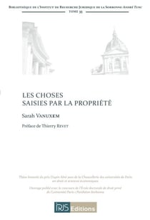 Les choses saisies par la propriete
