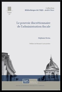 Le pouvoir discretionnaire de l'administration fiscale
