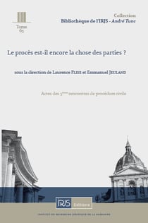 Le proces est-il encore la chose des parties?
