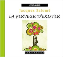 La ferveur d'exister