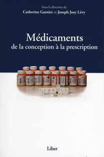 Médicaments - De la conception à la prescription