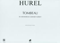 Tombeau - In memoriam Gérard Grisey