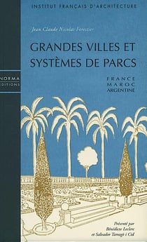 Grandes villes et systèmes de parcs : France, Maroc, Argentine
