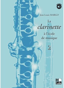 La clarinette à l'école de musique - Volume 2