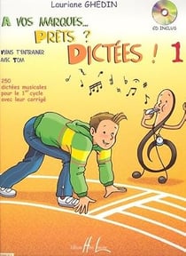 A vos marques.. Prêts ? Dictées ! (CD inclus) - Volume 1