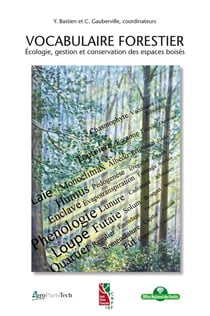 Vocabulaire forestier : Écologie, gestion et conservation des espaces boisés
