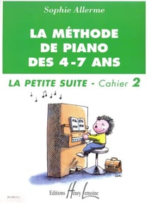 Méthode de piano des 4-7 ans - Petite suite Vol.2 - Méthode Piano