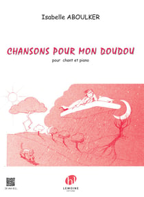 Chansons pour mon doudou - partition chant et piano