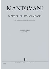 Si près, si loin (d'une fantaisie) - partition piano
