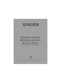 D'instinct distant d'instants distincts du flux : solo ?