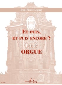 Et puis, et puis encore ? - partition orgue