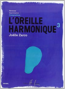L'Oreille Harmonique : Composition - Volume 3