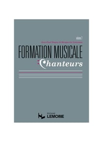 Formation musicale chanteurs - Volume 2