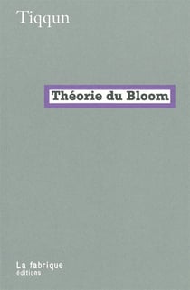 La théorie du bloom (édition 2004)