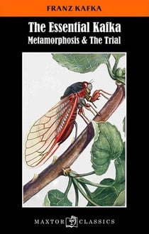 The essential kafka - metamorphosis - the trial