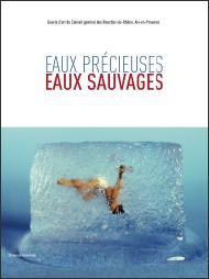 Eaux précieuses, eaux sauvages