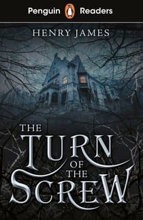 Penguin Readers Level 6: The Turn of the Screw (ELT Graded Reader) - Abridged Edition