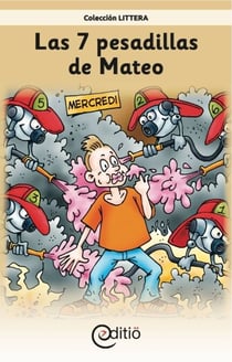 Las 7 pesadillas de Mateo - Mateo