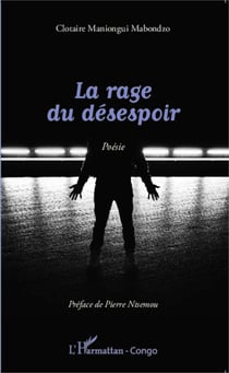 La rage du désespoir - Poésie