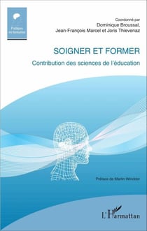 Soigner et former - Contribution des sciences de l'éducation