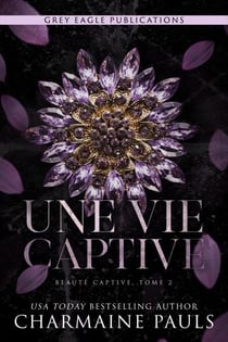 Une vie captive - Beauté captive, #2
