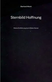 Sternbild Hoffnung - Meine Entführung durch Boko Haram