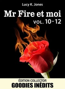 Mr Fire et moi - vol. 10-12