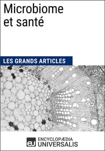 Microbiome et santé - Les Grands Articles d'Universalis