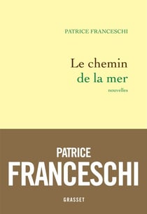 Le chemin de la mer - Nouvelles