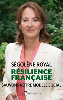 Résilience française. Sauvons notre modèle social - Sauvons notre modèle social