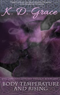 Body Temperature and Rising - The Lakeland Witches Trilogy