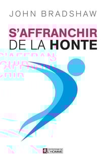 S'affranchir de la honte - S'AFFRANCHIR DE LA HONTE -NE [NUM]