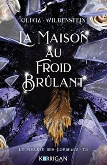 Le royaume des corbeaux T5 COLLECTOR - La maison au froid ardent